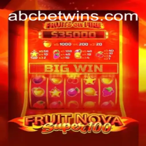 Exploring the Thrill of FruitNovaSuper100: A New Era in Slot Gaming